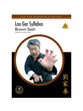 Lau Gar Syllabus - Brown Sash